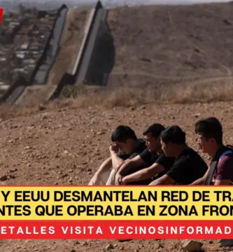 México y EEUU desmantelan red de tráfico de migrantes que operaba en zona fronteriza