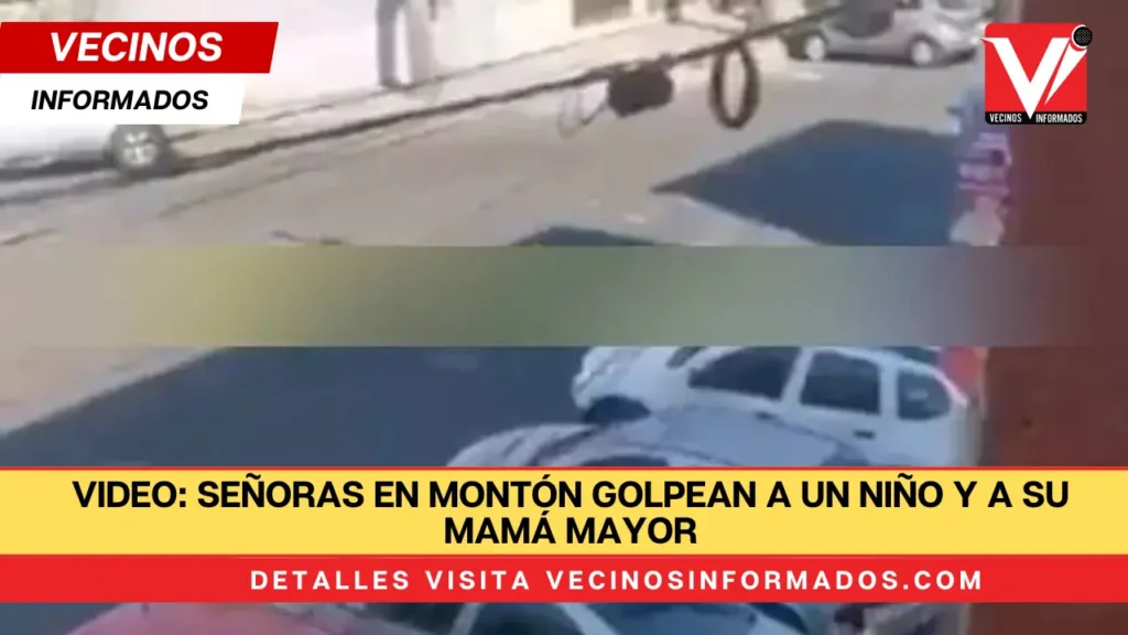 VIDEO: Señoras en montón golpean a un niño y a su mamá mayor