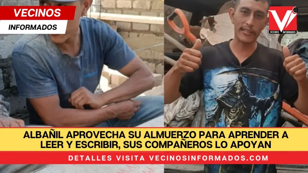 Albañil aprovecha su almuerzo para aprender a leer y escribir, sus compañeros lo apoyan