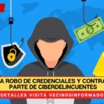 Incrementa robo de credenciales y contraseñas por parte de ciberdelincuentes