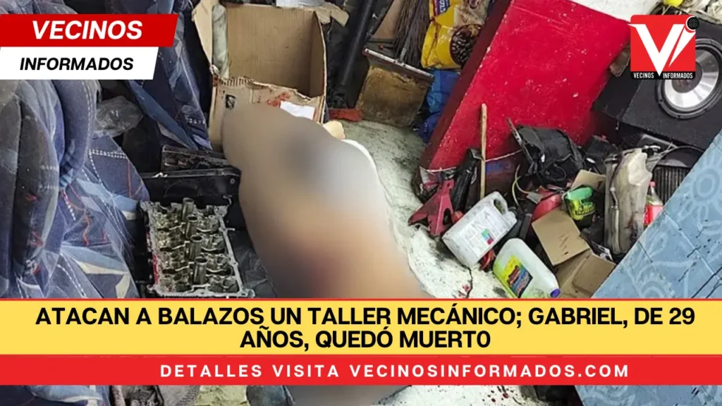 Atacan a balazos un taller mecánico; Gabriel, de 29 años, quedó muerto