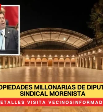 Exhiben propiedades millonarias de diputado y líder sindical morenista