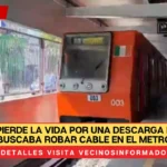 Hombre pierde la vida por una descarga eléctrica cuando buscaba robar cable en el metro de CDMX