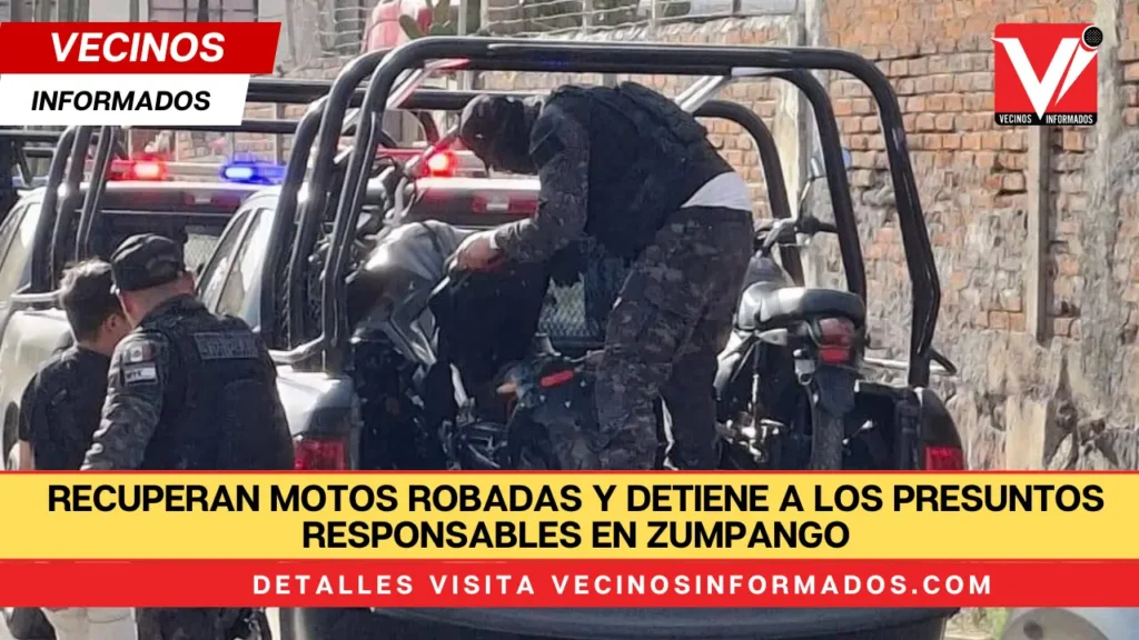 Recuperan motos robadas y detiene a los presuntos responsables en Zumpango