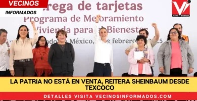 La patria no está en venta, reitera Sheinbaum desde Texcoco