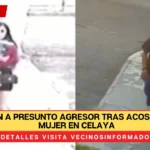 Detienen a presunto agresor tras acosar a una mujer en Celaya