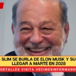 Carlos Slim se burla de Elon Musk y su plan de llegar a Marte en 2028