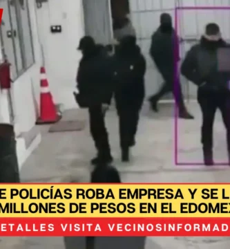 Grupo de policías roba empresa y se lleva dos millones de pesos en el Edomex