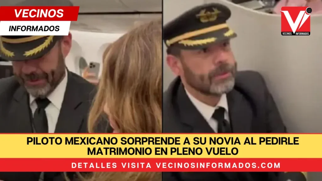 Piloto mexicano sorprende a su novia al pedirle matrimonio en pleno vuelo; así fue el romántico momento