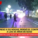 Iba de regreso a su hogar, perdió el control y murió a los 35 años de edad