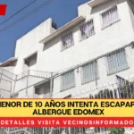 Menor de 10 años intenta escaparse de un albergue