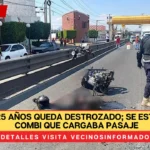 Joven de 25 años queda destrozado; se estrella con combi que cargaba pasaje