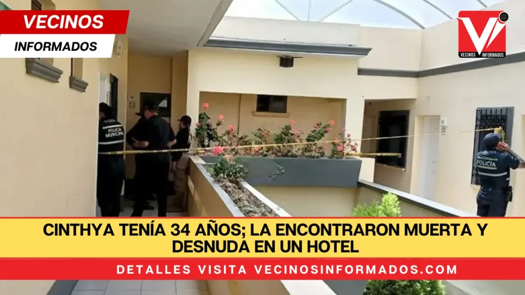 Cinthya tenía 34 años; la encontraron muerta y desnuda en un hotel