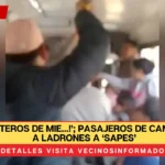 VIDEO: ‘¡Rateros de mie…!’; pasajeros de camión bajan a ladrones a ‘sapes’