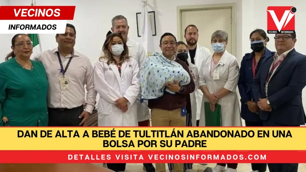 Dan de alta a bebé de Tultitlán abandonado en una bolsa por su padre