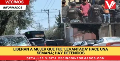 Liberan a mujer que fue ‘levantada’ hace una semana; hay detenidos