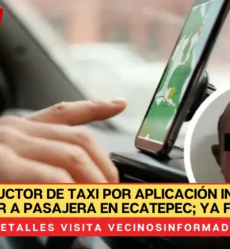 Detienen en Ecatepec a chofer de aplicación por privar de la libertad a una joven