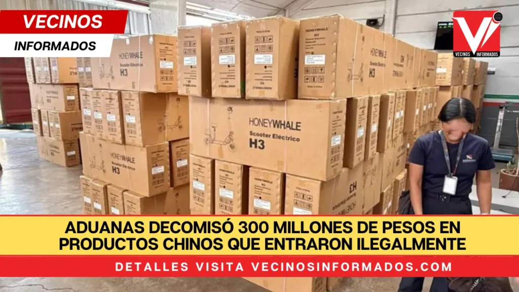 Aduanas decomisó 300 millones de pesos en productos chinos que entraron ilegalmente a México