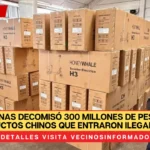 Aduanas decomisó 300 millones de pesos en productos chinos que entraron ilegalmente a México