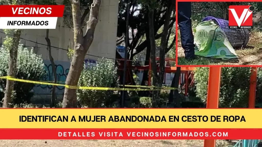 Identifican a mujer abandonada en cesto de ropa