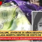 Gilda Guadalupe, joven de 26 años desaparecida, fue hallada muerta dentro de cesto de ropa en Tlatelolco