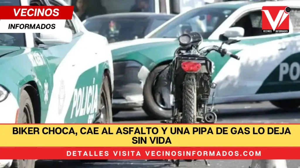 Biker choca, cae al asfalto y una pipa de gas lo deja sin vida