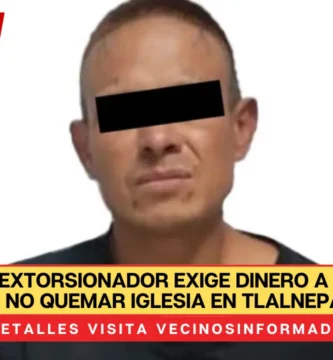 Presunto extorsionador exige dinero a sacerdote para no quemar iglesia en Tlalnepantla; acabó detenido