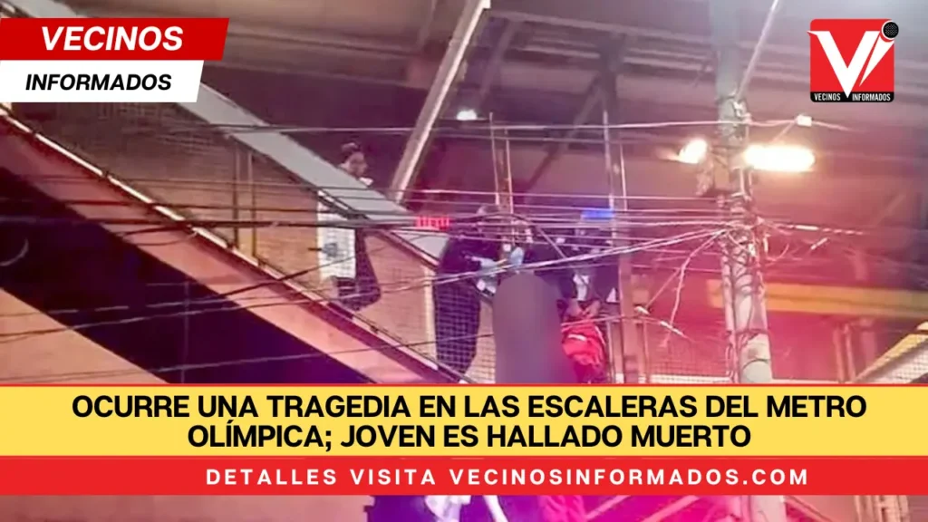 Ocurre una tragedia en las escaleras del Metro Olímpica; joven es hallado muerto