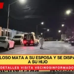 Sujeto celoso mata a su esposa y se dispara frente a su hijo