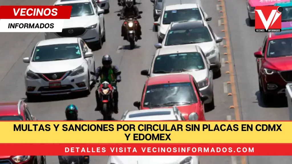 Multas y sanciones por circular sin placas en CDMX y Edomex