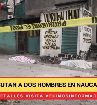 Ejecutan a dos hombres en Naucalpan