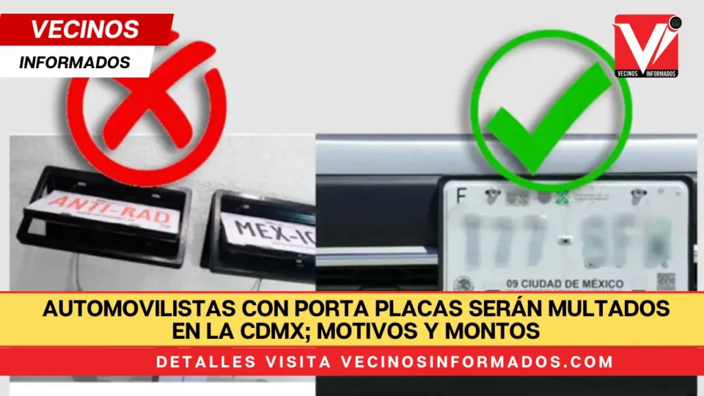 Automovilistas con porta placas serán multados en la CDMX; motivos y montos