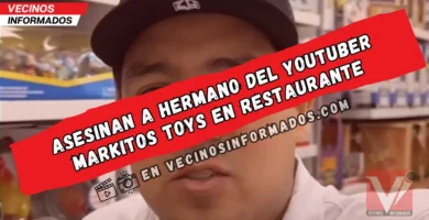 Asesinan a hermano del youtuber Markitos Toys en restaurante de Baja California