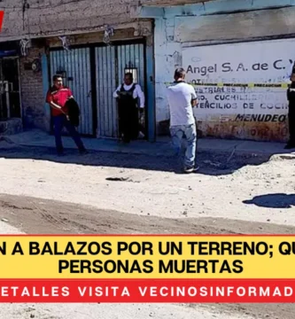 Se pelean a balazos por un terreno; quedan dos personas muertas