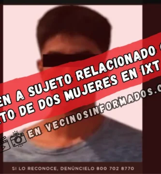 Detienen a presunto feminicida en Edomex por asesinato de dos mujeres en Ixtapaluca