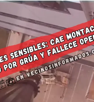 Imágenes sensibles: Cae montacargas izado por grúa y fallece Operador