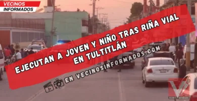 Doble homicidio en Tultitlán: Asesinan a joven y menor de 2 años en balacera por conflicto vial