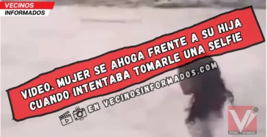 Video: Mujer muere ahogada en selfie trágica grabada por su hija