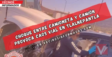 Fuerte choque entre camioneta y camión de carga causa caos vial en Tlalnepantla