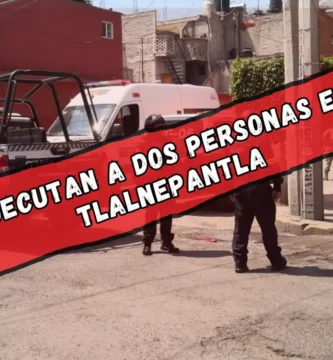 Ejecutan a dos personas en Tlalnepantla; FGJEM tarda 9 horas en levantar cuerpos