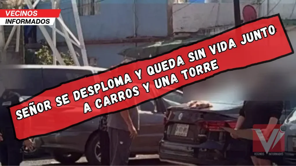 Hombre muere al desplomarse en vía pública de Naucalpan