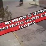 Ecatepec en alerta: Delincuentes en moto atacan a mujeres en nuevo asalto captado en cámaras