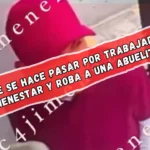 Hombre se hace pasar por trabajador de Bienestar y roba a una abuelita