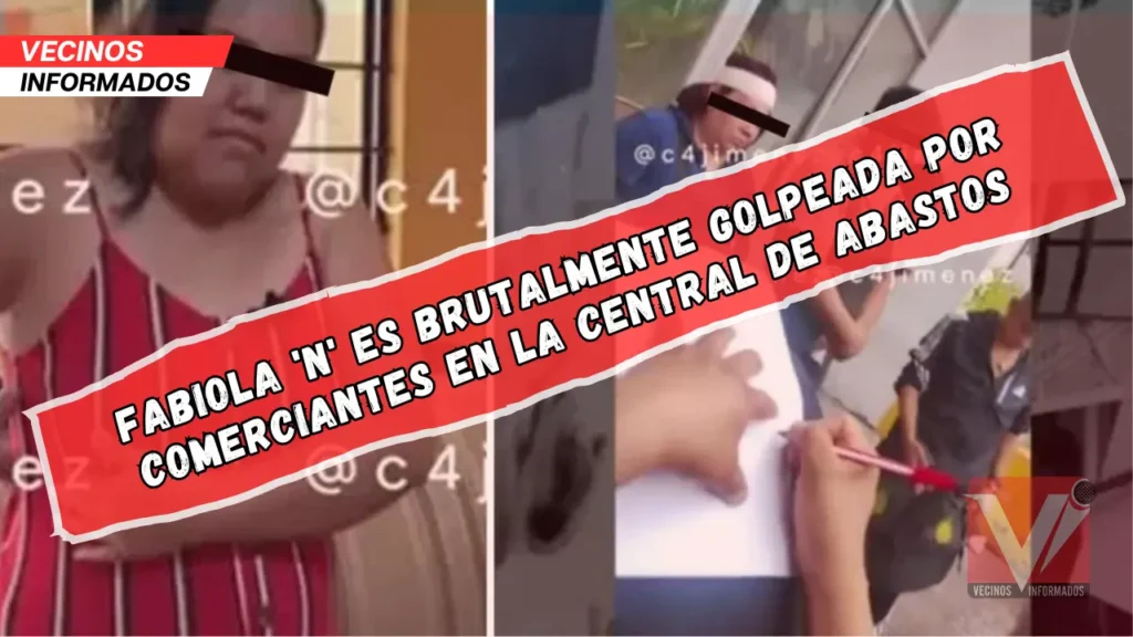 Fabiola es golpeada por comerciantes en la Central de Abastos de Iztapalapa; la atacan desde hace 20 años