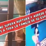 VIDEOS: A Verónica la dejó su ex y se volvió loca; golpea y ataca a toda la familia