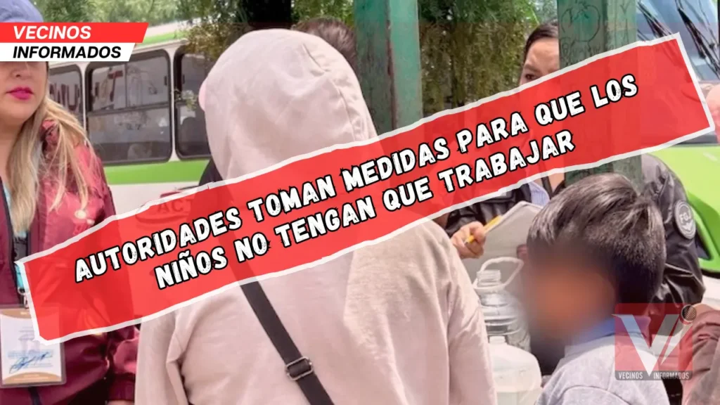 DIF Toluca intensifica operativos para erradicar el trabajo infantil y proteger a las niñas y niños en situación de calle