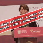 Delfina Gómez refuerza la lucha contra la corrupción y pide a municipios sumarse a una fiscalización estricta