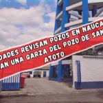 Autoridades revisan pozos en Naucalpan; clausuran una garza del pozo de San Andrés Atoto