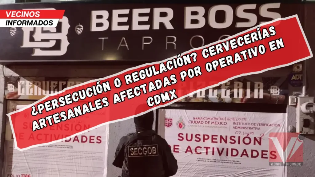"¿Persecución o regulación? Cervecerías artesanales afectadas por operativo en CDMX