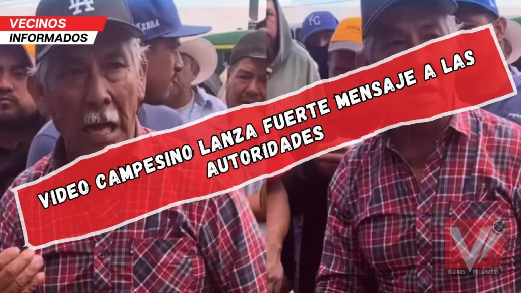 VIDEO Campesino lanza fuerte mensaje a las autoridades